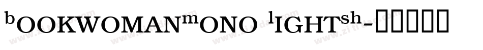 BookwomanMono LightSH字体转换